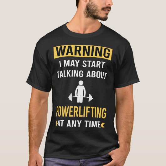 面白いパワーリフティングの警告 Tシャツ (正面)