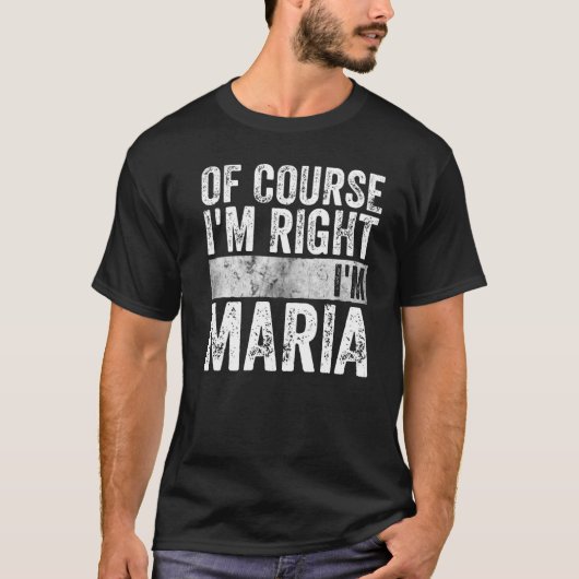 面白いパーソナライズされた名前 もちろん私が正しいわ 私はM Tシャツ (正面)