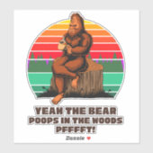 面白いビッグフットだね クマは森でうんこする シール (シート)
