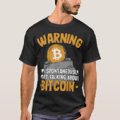 面白いビットコインの警告の会話デザイン Tシャツ (正面)