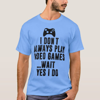 面白いビデオゲームプレイヤーゲーム引用ジョークコントローラー Tシャツ