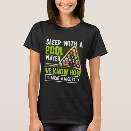 面白いビリヤードプレーヤーと寝る ビリヤード好きな人へ Tシャツ (正面)