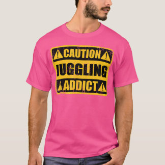 面白いビンテージのレトロなサイン - ジャグリング中毒注意 Tシャツ