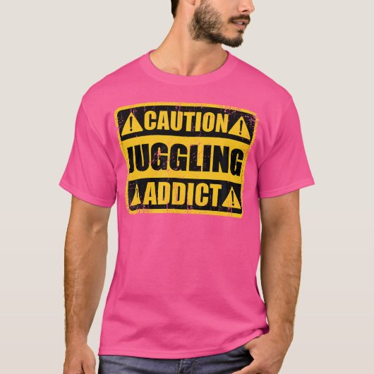 面白いビンテージのレトロなサイン - ジャグリング中毒注意 Tシャツ (正面)