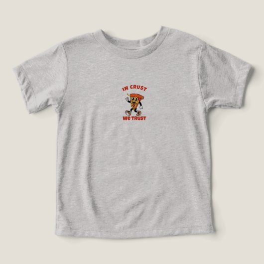 面白いピザTシャツ - クラストを信じるグラフィックTシャツ (デザイン正面)