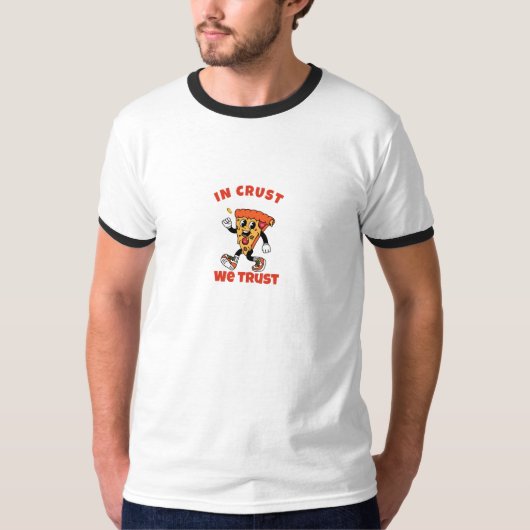 面白いピザTシャツ – In Crust We Trust グラフィックTシャツ Tシャツ (正面)