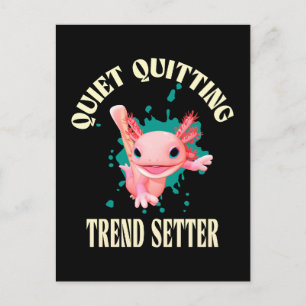 面白いピンクのウーパールーパー Quiet Quitting トレンドセッター シーズンポストカード