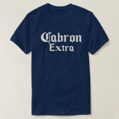 面白いフレーズ カブロン エクストラ Tシャツ (デザイン正面)