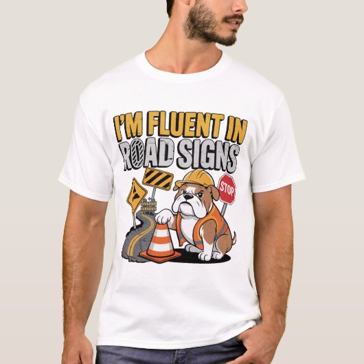 面白いブルドッグ建設作業員の道路標識のジョーク Tシャツ (正面)