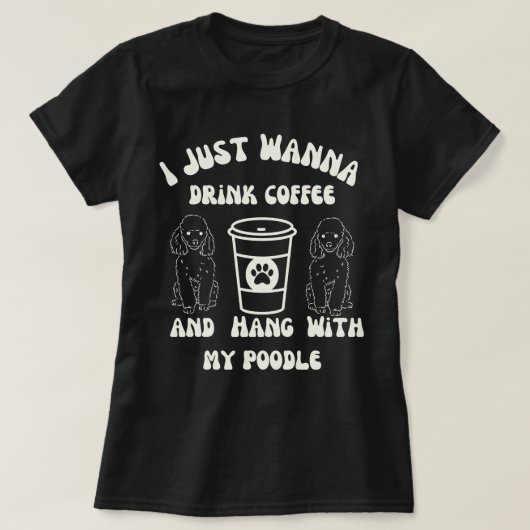 面白いプードルのコーヒー愛好家 Tシャツ (デザイン正面)