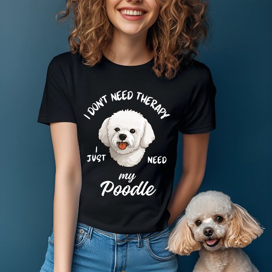面白いプードル・セラピードッグの名言 Tシャツ