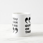 面白いマグカップの名言 コーヒーマグカップ (中央)