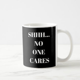 面白いマグカップ Shhh... 誰も気にしない コーヒーマグカップ