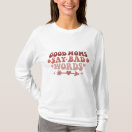 面白いママのTシャツ いいママは悪い言葉を言う Tシャツ