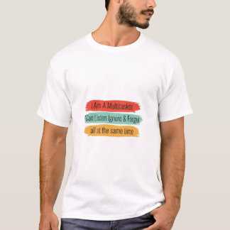 面白いマルチタスクの引用デザイン Tシャツ