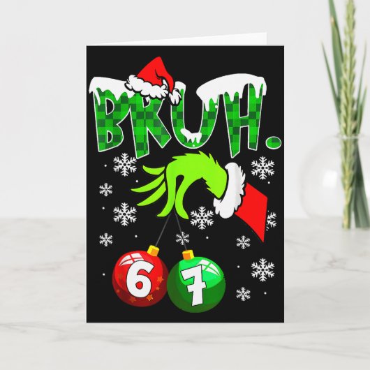 面白いミーム bruh 6-7 家族でお揃い クリスマス 6  カード (正面)