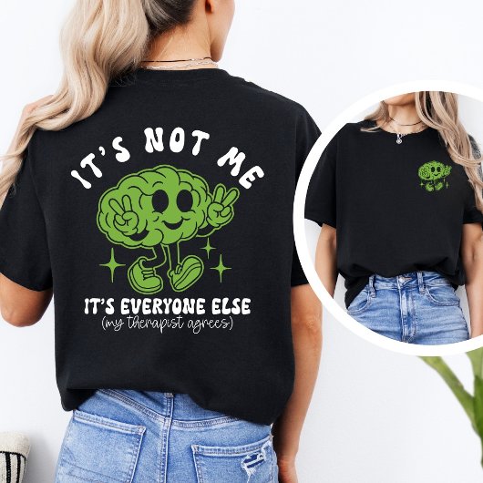 面白いメンタルヘルスケアの名言と脳のグラフィック Tシャツ