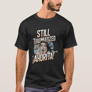 面白いラテン系の子育て スペイン語の子供時代のミーム Tシャツ