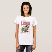 面白いワニのサマーバケーション "Later" リラックス Tシャツ (正面フル)