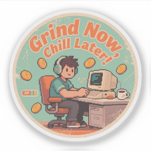 面白いヴィンテージゲーマーの grind now chill later レトロ シール (正面)