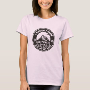 面白い世界旅行者 私はどこにでも行ったわけじゃない Tシャツ