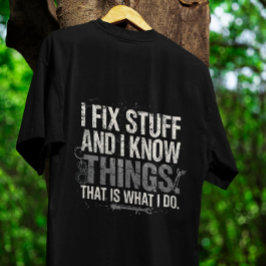 面白い仕事のギフトTシャツ – 物を直すのと色々知ってる Tシャツ