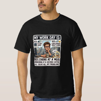 面白い仕事の日ブレイクダウン コーヒー好き Tシャツ