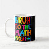 面白い六七先生学生Bruh数学やろうぜ 6 コーヒーマグカップ (左)
