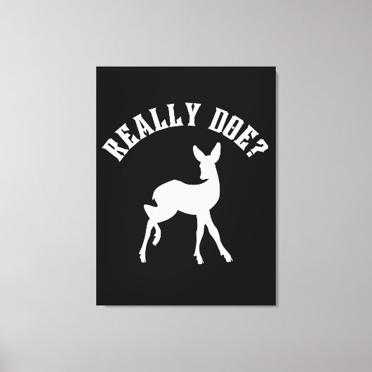 面白い動物のダジャレ Really Doe キャンバスプリント (正面)