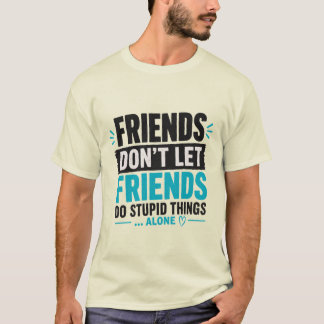 面白い友達の引用タイポグラフィTシャツ Tシャツ