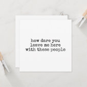 面白い同僚の退職カード 「どうしてあなたがここから去るのよ」 カード (正面/裏面インサイチュ)