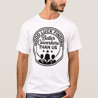 面白い同僚へのお別れTシャツ Tシャツ
