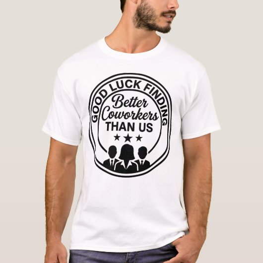 面白い同僚へのお別れTシャツ Tシャツ (正面)