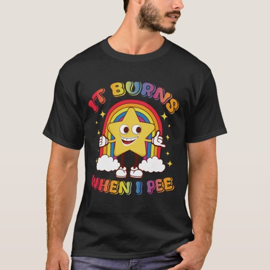 面白い名言 おしっこするときに痛い!皮肉屋、皮肉 Tシャツ (正面)