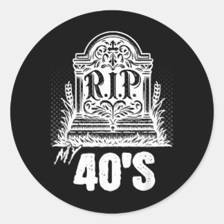 面白い墓石の引用 40 代の誕生日 ラウンドシール