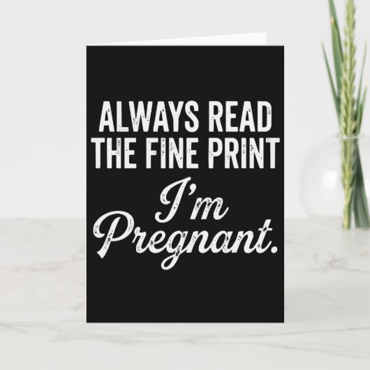 面白い妊娠発表 Always Read The Fine カード (正面)