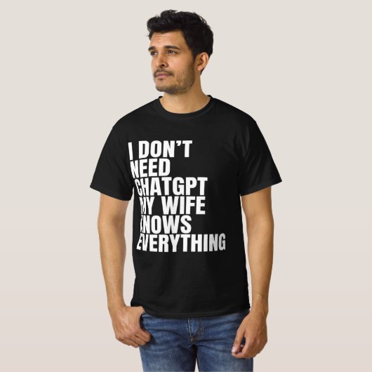 面白い妻の引用Chatgpt Tシャツ (正面フル)