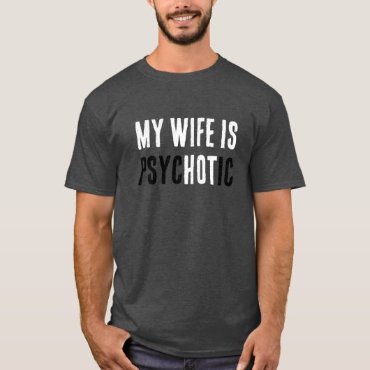 面白い妻は熱いがサイココメディカルダッドジョーク Tシャツ (正面)