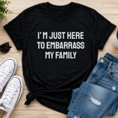 面白い家族Tシャツ | 家族を恥ずかしくするTシャツ Tシャツ