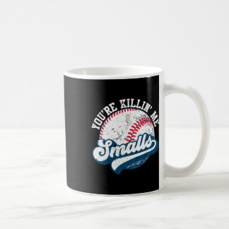 面白い幼児ソフトTシャツ You're Killin Me Smalls コーヒーマグカップ
