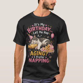 面白い怠け猫の誕生日寝る引用デザイン Tシャツ