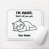 面白い怠け猫 マウスパッド | カスタム I'm Awake デザイン (マウス)