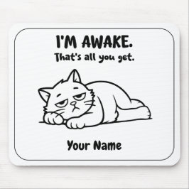 面白い怠け猫 マウスパッド | カスタム I'm Awake デザイン