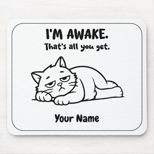 面白い怠け猫 マウスパッド | カスタム I'm Awake デザイン (正面)