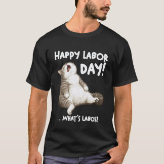 面白い怠け者猫の労働者の日 何の日だっけ? メーム Tシャツ
