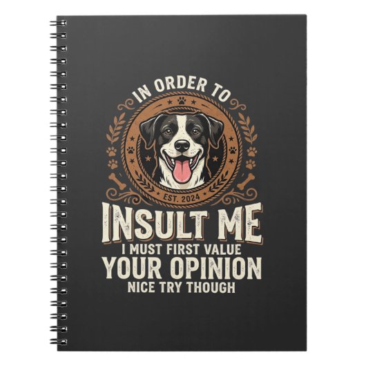 面白い意見の罵倒犬Tシャツ ノートブック (正面)
