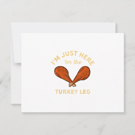 面白い感謝祭の食べ物 私はここに七面鳥のためだけに来た カード (正面)
