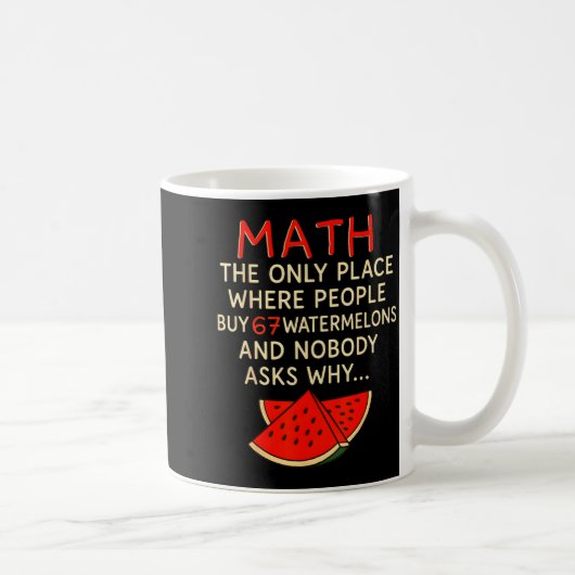 面白い数学と67スイカ 6 7 ミーム 計算 コーヒーマグカップ (右)