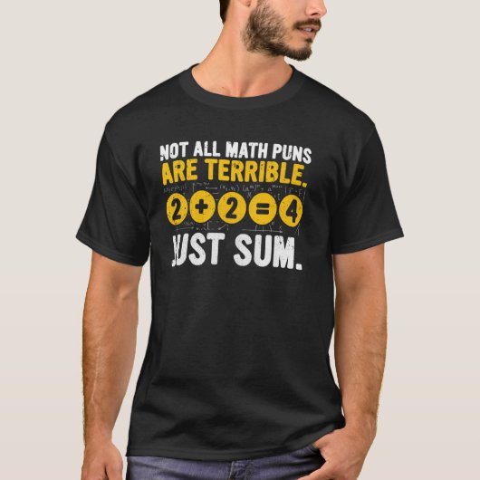 面白い数学のダジャレが全てひどいわけではない 数学教師 Tシャツ (正面)