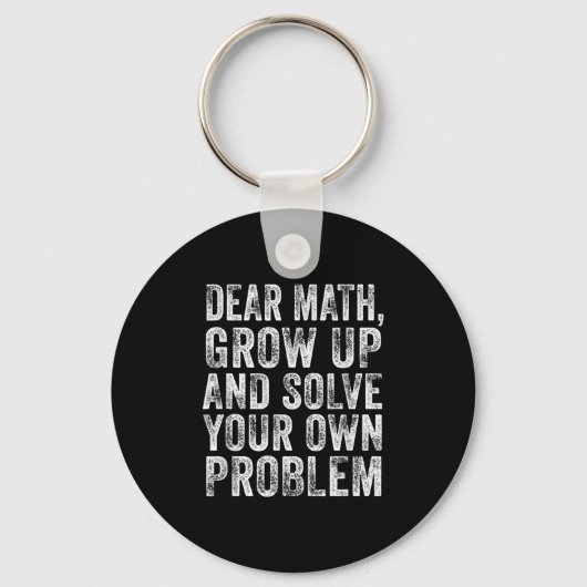 面白い数学の引用 Dear Math Teacher 生徒のミーム Vi キーホルダー (正面)